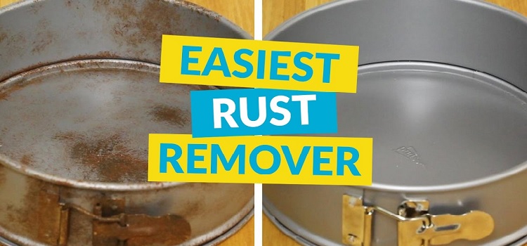 5 DIY Rust Removal Remedies You’ll wish You’d Known Earlier
