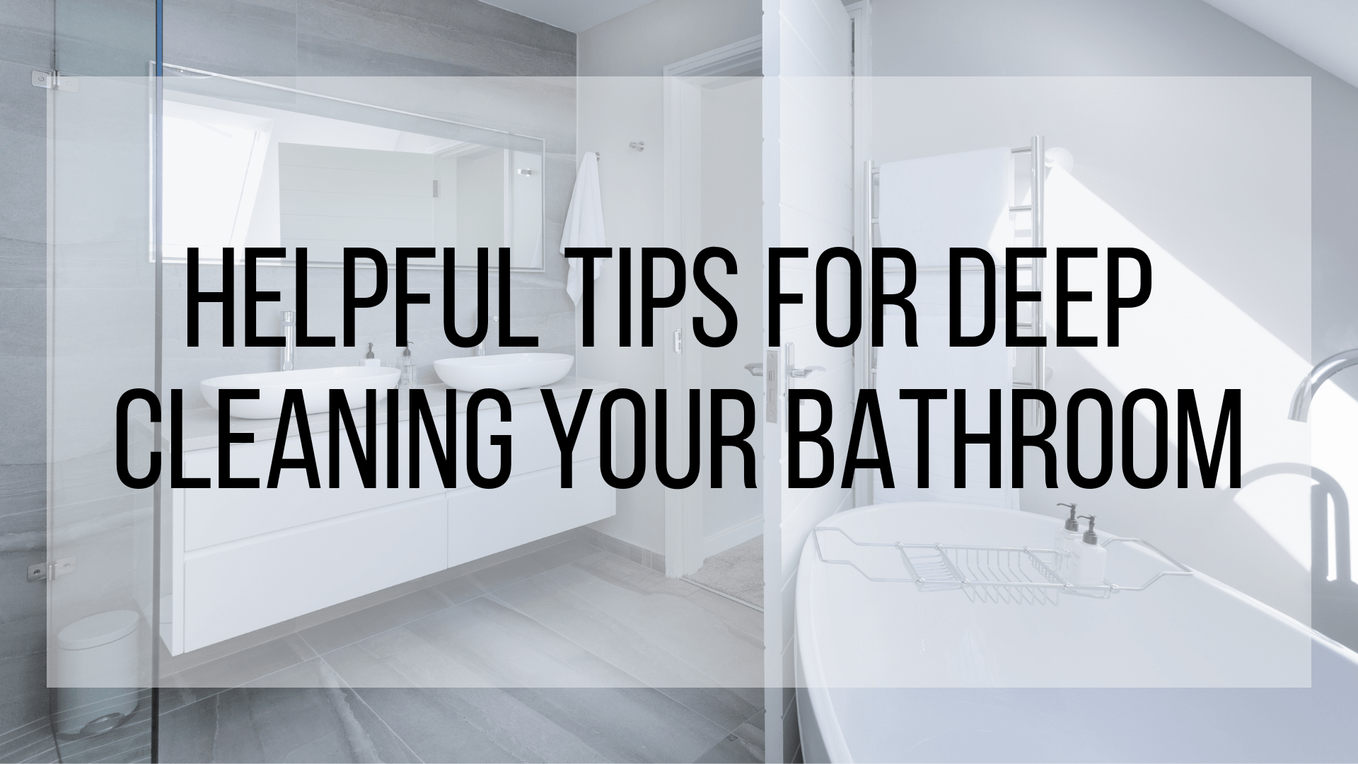 6 Bathroom Deep Cleaning Tips Every Stay At Home Moms Need To Know
