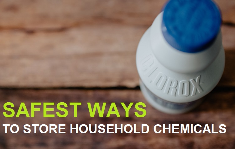 The Safest Ways to Store Household Chemicals