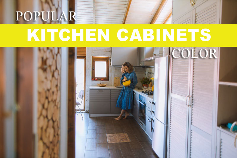 What Is The Most Popular Kitchen Cabinet Colour For 2021?